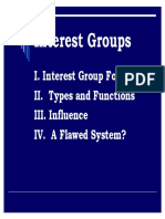 Interest Groups: I. Interest Group Formation II. Types and Functions III. Influence IV. A Flawed System?