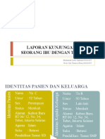 Laporan Kunjungan Rumah Seorang Ibu Dengan TBC Paru: Muhamad Lutfi Rahmat 03010187 Noor Isty Fauzia Ulhaq 03010207