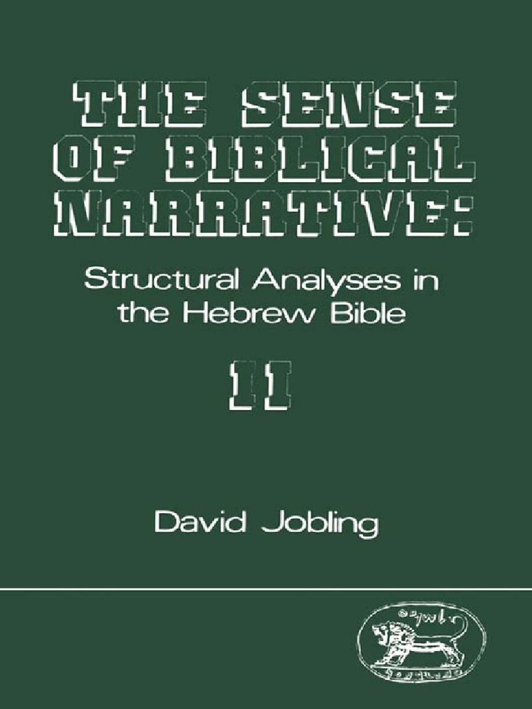 David Jobling The Sense of Biblical Narrative II Structural Analysis in ...