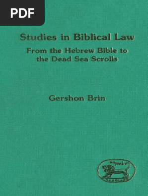 Gershon Brin Studies in Biblical Law From the Hebrew Bible to the Dead Sea Scrolls JSOT Supplement Series 1994.pdf