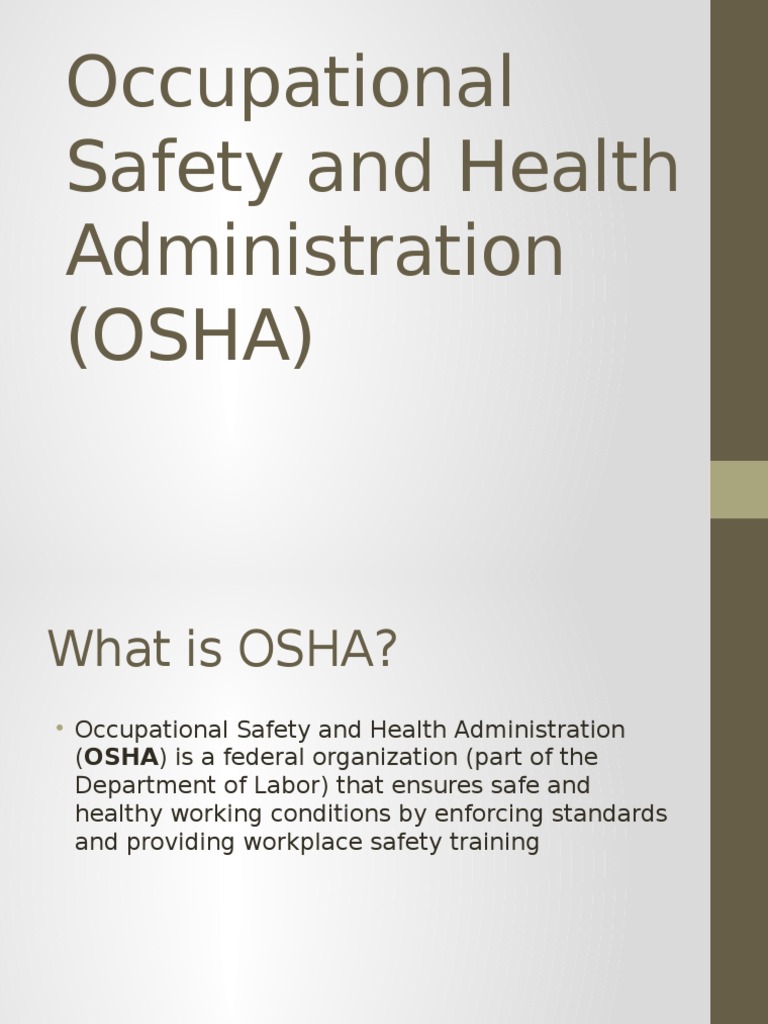 Occupational Safety & Health Administration Occupational Safety And