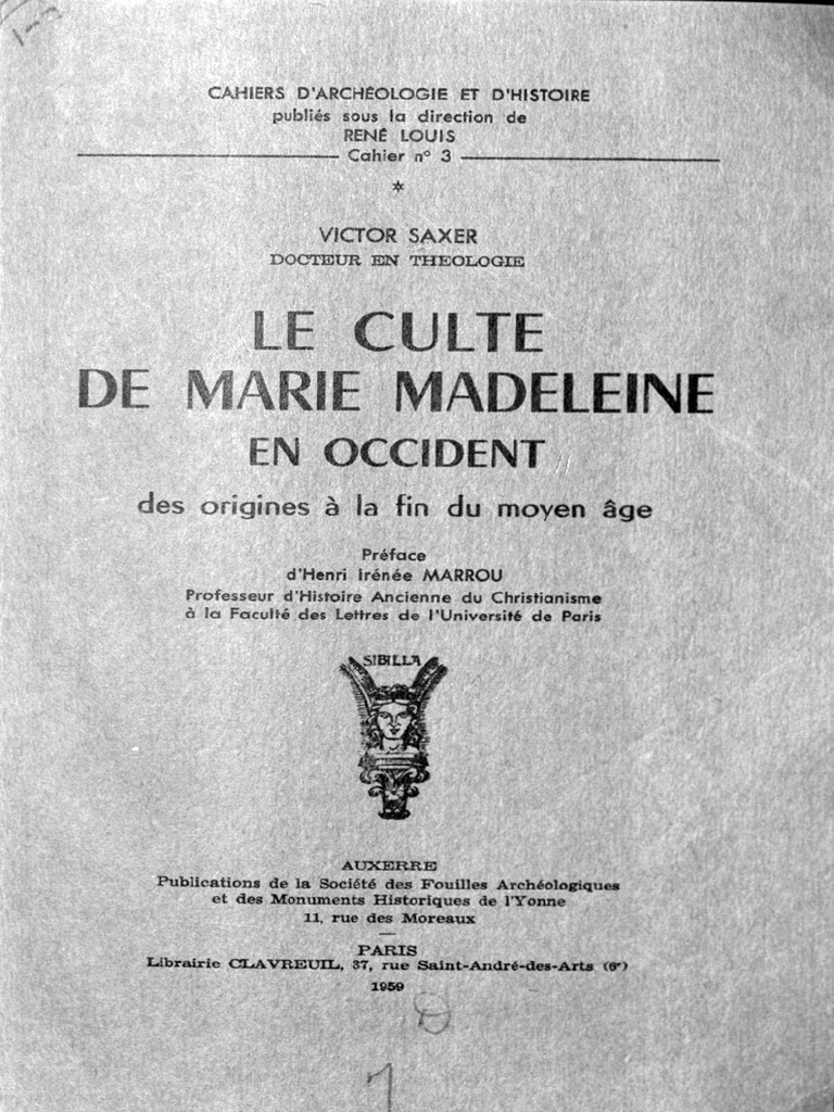 Le Manuscrit De Marie Madeleine Pdf Gratuit Victor Saxer, Le Culte de Marie Madeleine en Occident, Tome 1 | PDF |  Relique | Religions et croyances