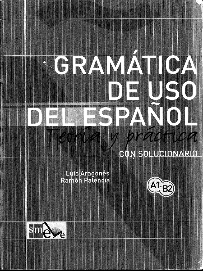 Gramatica de Uso Del Espanol | PDF