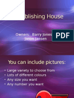 J & J Publishing House: Owners: Barry Jones & Jason Jansen