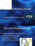 J & J Publishing House: Owners: Barry Jones & Jason Jansen