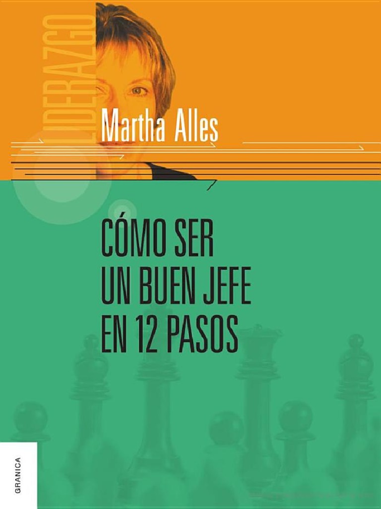 COmo Ser Un Buen Jefe en 12 Pasos Escrito Por Martha Alles PDF | PDF