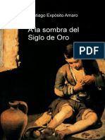 Exposito Amaro Santiago - A La Sombra Del Siglo de Oro