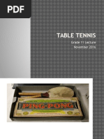 Table Tennis: Grade 11 Lecture November 2016