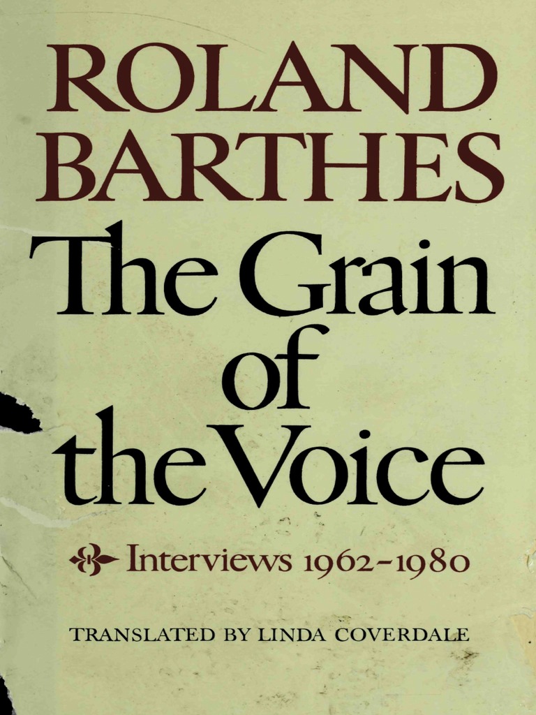 Roland Barthes The Grain of The Voice Interviews 1962 1980 PDF Analogy Linguistics