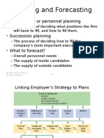 Planning and Forecasting: - Employment or Personnel Planning