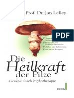 Die Heilkraft Der Pilze - Prof. Dr. Jan Lelley