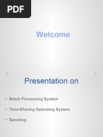 Batch Processing System, Time-Sharing and Spooling