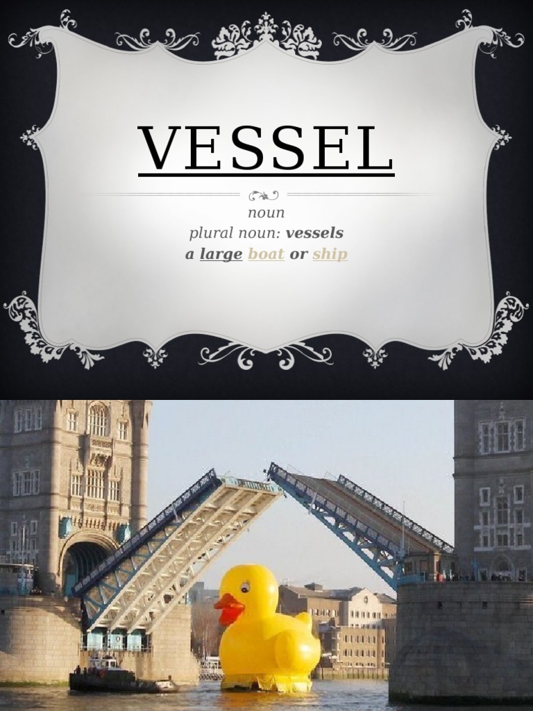 Vessel Noun Plural Noun Vessels PDF Common Carrier Ships