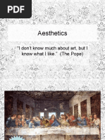 Aesthetics: "I Don't Know Much About Art, But I Know What I Like." (The Pope)