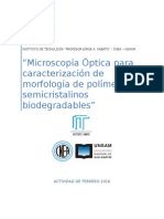 Microscopia Optica para acracterizar la morfologia de polimeros semicristalinos biodgradables.