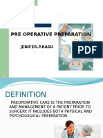 Pre Operative Preparation: Jenifer.P.Rasu