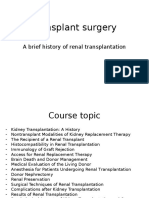 Transplant Surgery: A Brief History of Renal Transplantation