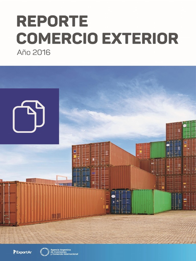 Reporte Comercio Exterior Año 2016 (Agencia Argentina de