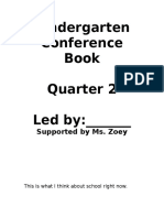 Kindergarten Conference Book Quarter 2 Led By: - : Supported by Ms. Zoey