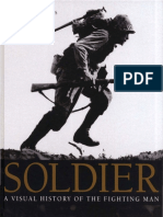 Soldier A Visual History of The Fighting Man