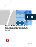 Network Architecture's Impacts on OTT Service Experience and Air Interface Bandwidth Requirements（2014H1）