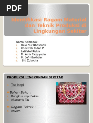 Identifikasi Ragam Material Dan Teknik Produksi Di Lingkungan