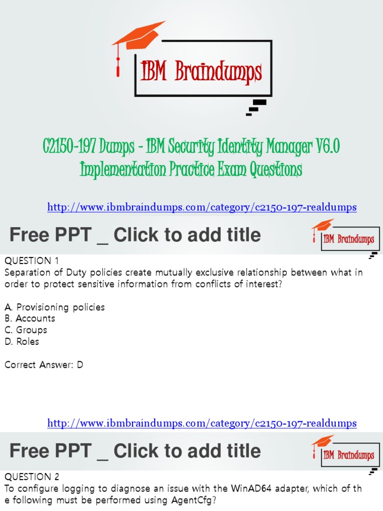 IBM Braindumps C2150197 Dumps IBM Security Identity Manager V6.0 Implementation Practice