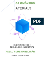 Unitat Didàctica: Materials, 2n Batxillerat, Bloc 1 TECNOLOGIA INDUSTRIAL