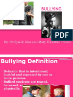 Bullying: by Cathlyn de Dios and Mary Yochabel Franco