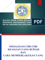 Sosialisasi Ciri-Ciri Keaslian Uang Rupiah-Presentasi