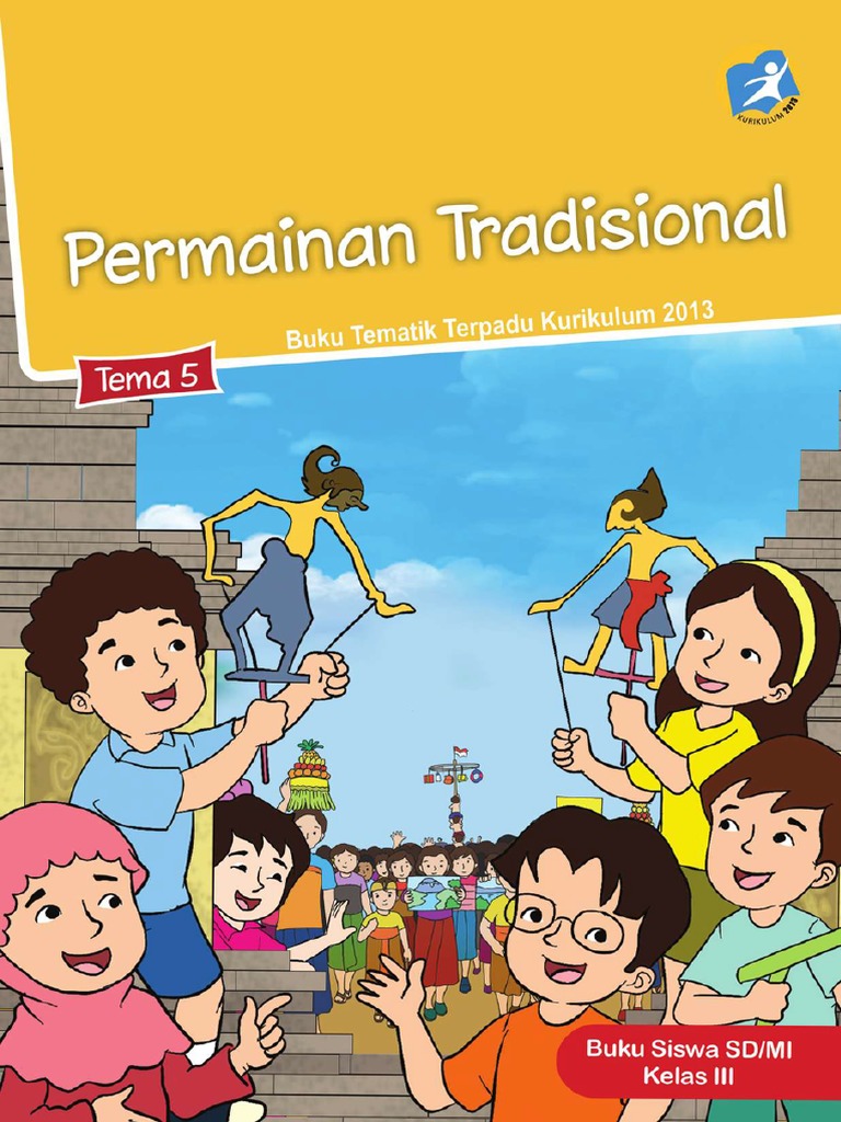 Buku Guru Kelas 3 Tema 5 Permainan Tradisional - Info Berbagi Buku Download Buku Permainan Tradisional Pdf Buku Guru Kelas 3 Tema 5 Permainan Tradisional - Info Berbagi Buku - Download Buku Permainan Tradisional Pdf