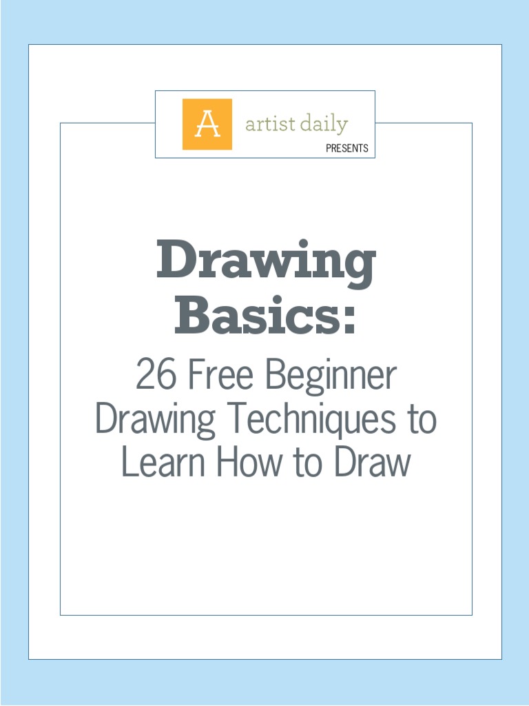 Drawing Basics 26 Free Beginner Drawing Techniques PDF PDF