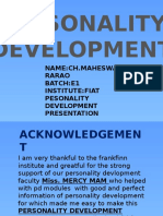 Personality Development: Name:Ch - Maheswa Rarao Batch:E1 Institute:Fiat Pesonality Development Presentation