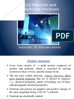 EM-226 Materials and Manufacturing Processes: Instructor: Dr. Khurram Kamal