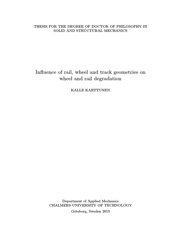 Influence of Rail, Wheel and Track Geometries On Wheel and Rail