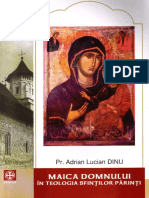 Adrian Lucian Dinu - Maica Domnului in Teologia Sfintilor Parinti