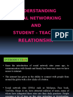 Understanding Social Networking AND Student - Teacher: Relationship