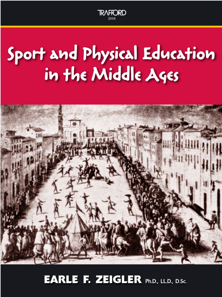 Sport PhysicalActivity in MiddleAge PDF Chivalry Epistemology