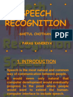 Speech Recognition: - Shetul Chothani