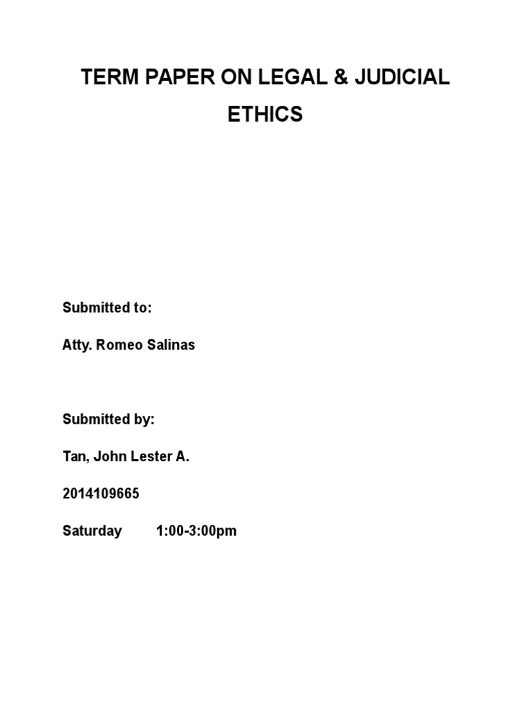 Term Paper on Legal & Judicial Ethics Practice Of Law Lawyer