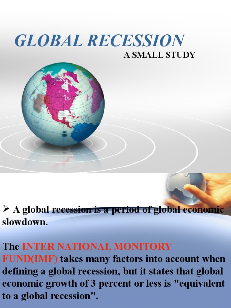 Global Recession Overview and Impact | PDF | Recession | Macroeconomics
