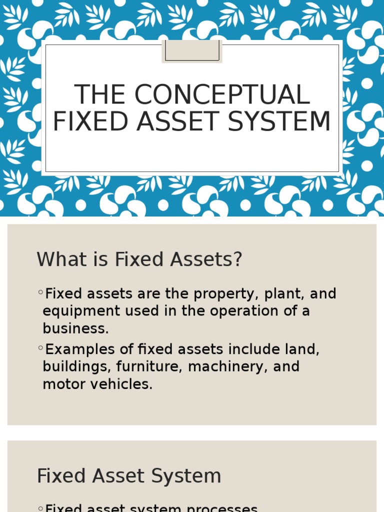 Understanding Fixed Asset Systems | PDF | Fixed Asset | Inventory