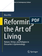 (Philosophical Studies in Contemporary Culture 24) Rico Vitz (Auth.) - Reforming The Art of Living - Nature, Virtue, and Religion in Descartes's Epistemology-Springer International Publishing (2015)