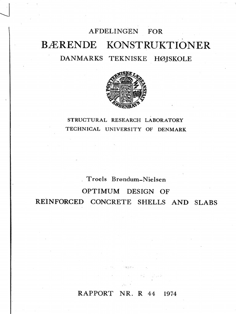 Optimum Design of Reinforced Concrete Shells and Slabs Troels Brondum ...