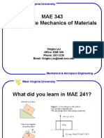 MAE 343 Intermediate Mechanics of Materials: Xingbo Liu Office: ESB 509 Phone: 293-3339 Email: Xingbo - Liu@mail - Wvu.edu