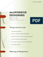 Responsive Designing: By: Prince Chaudhary