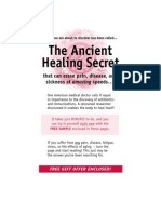 The Ancient Healing Secret: That Can Erase Pain, Disease, and Sickness at Amazing Speeds. .