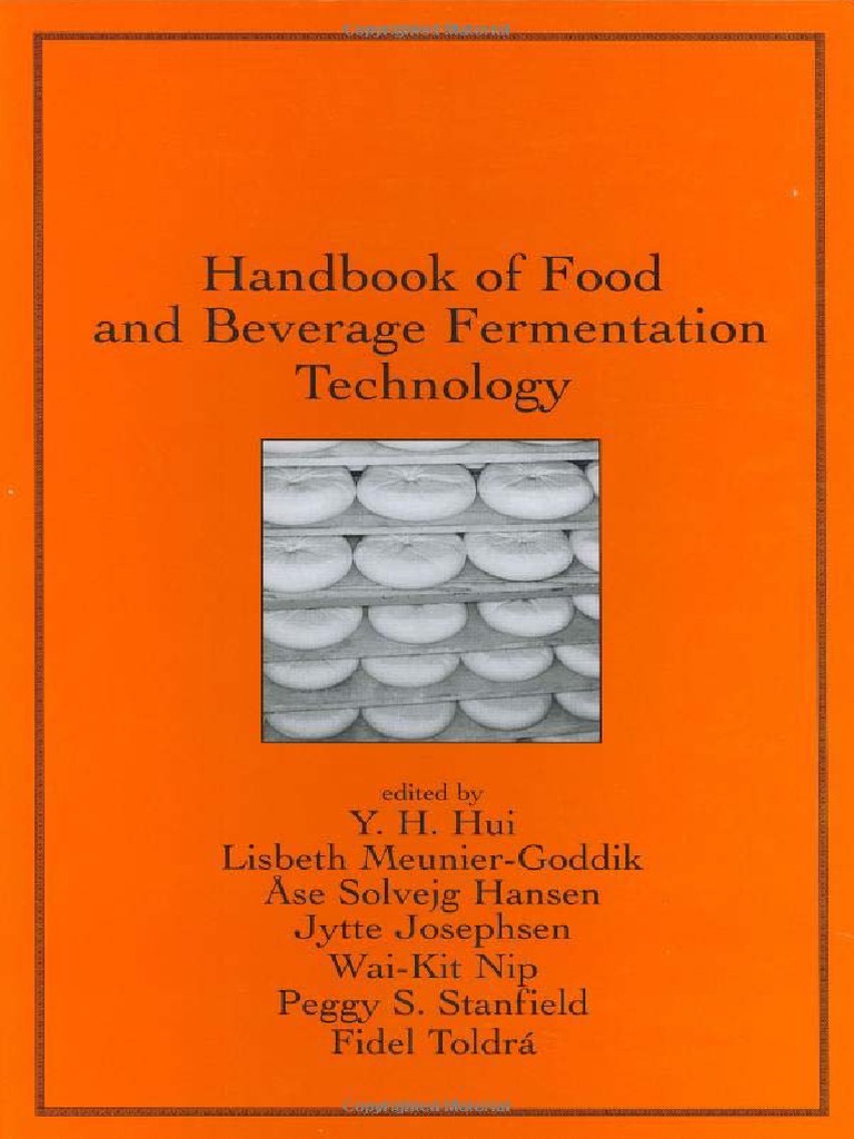 Handbook Of Food And Beverage Fermentation By Y H Hui Food Science Foods