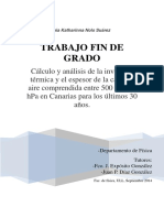 Calculo y Analisis de La Inversion Termica y El Espesor de La Capa de Aire Comprendida Entre 500 y 1000 HPa en Canarias Para Los Ultimos 30 Anos.