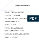 Name: Vikram Raj M.V REG NO: 15MIS0068 Course: Object Oriented Analysis Design SLOT: L55+L56 Topic:-Healthcare